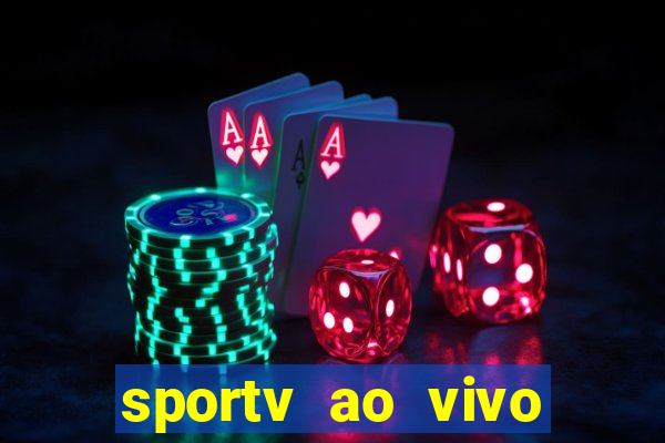 sportv ao vivo online multi